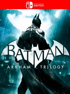 Batman: Arkham Trilogy - NINTENDO SWITCH PRE ORDEN